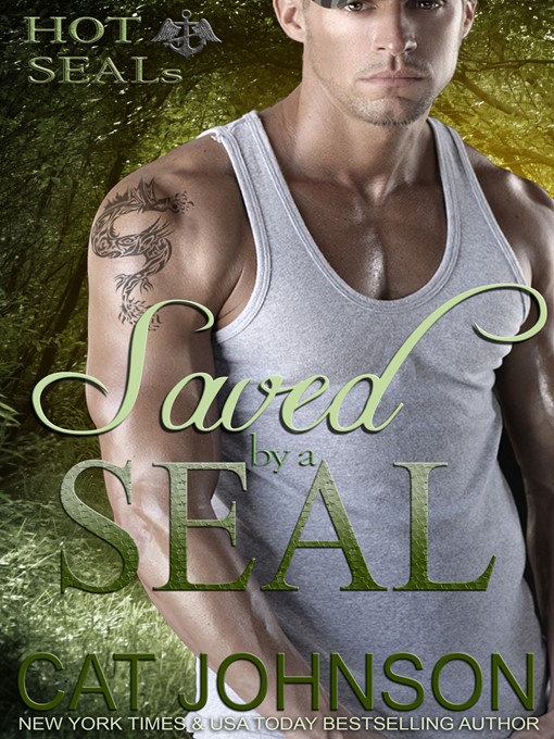 Title details for Saved by a SEAL by Cat Johnson - Wait list